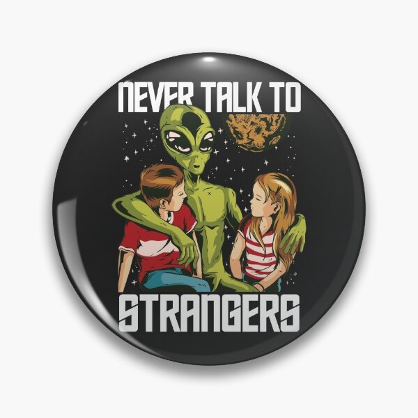Item preview, Never Talk to Strangers | Funny Alien with Kids designed and sold by SLAG-Creative.