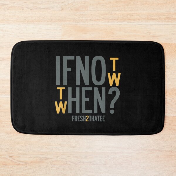 Item preview, If not now then when fresh2thatee designed and sold by birdmorrison.