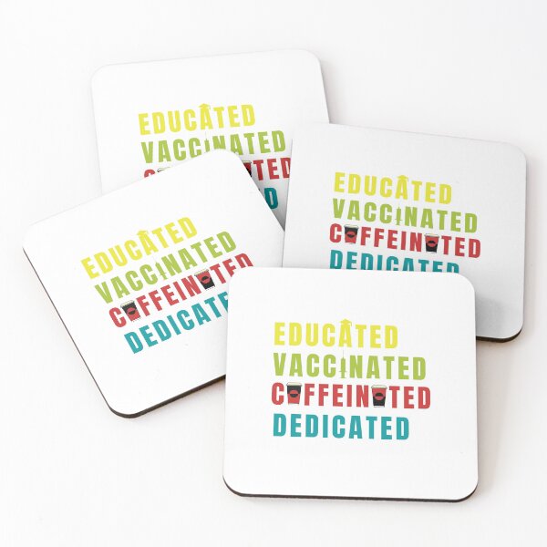Item preview, Educated Vaccinated Caffeinated Dedicated designed and sold by IZ-STAR.