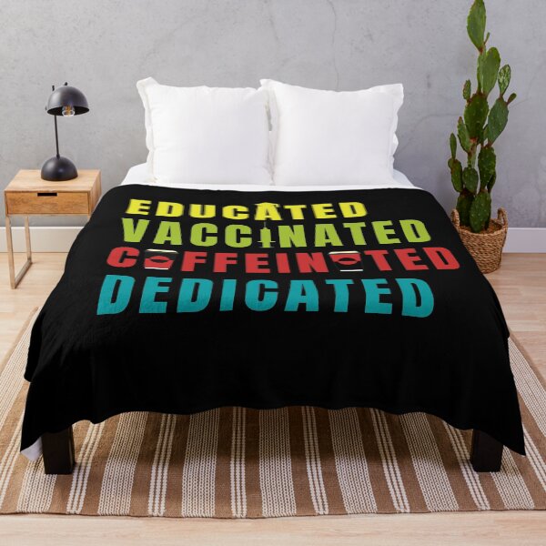 Item preview, Educated Vaccinated Caffeinated Dedicated designed and sold by IZ-STAR.