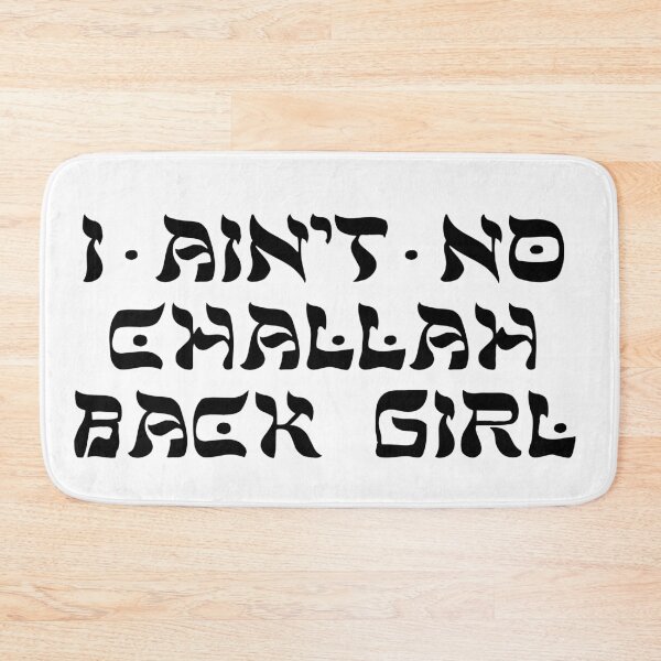 Item preview, Challah Back Girl designed and sold by MadEDesigns.