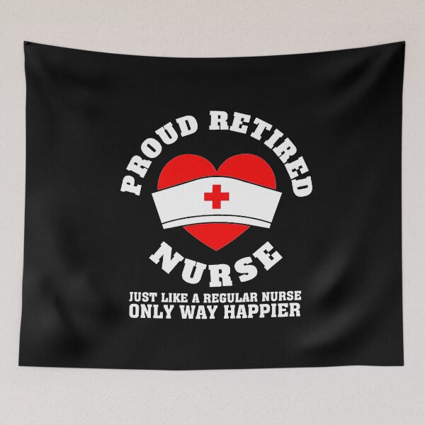 Item preview, Proud Retired Nurse Just like a reguilar nurse only way happier designed and sold by birdmorrison.