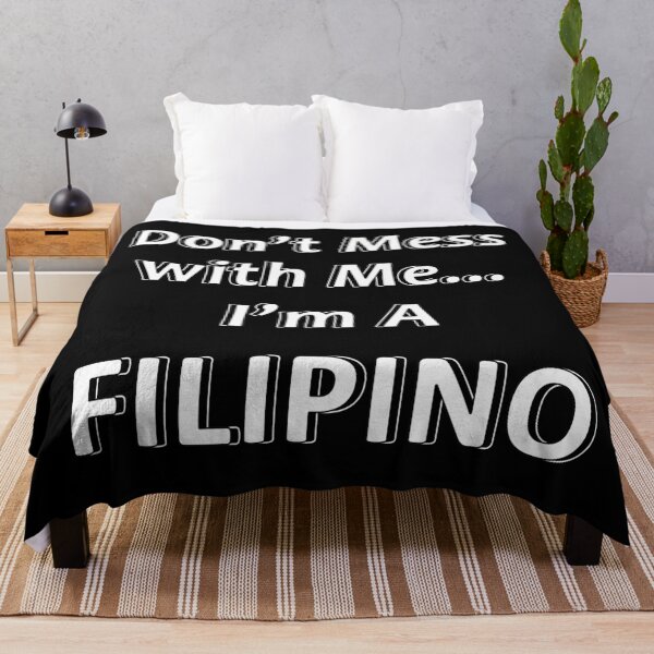 Item preview, Don't Mess with Me I'm a Filipino designed and sold by JWIZZY.