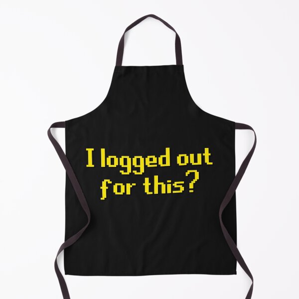 Item preview, I logged out for this? designed and sold by TheSleepyCat.