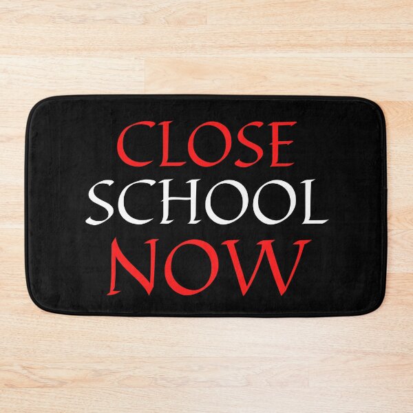 Item preview, Close School Now designed and sold by ReshenNY.
