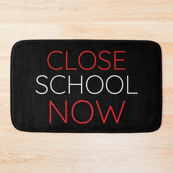 Item preview, Close School Now designed and sold by ReshenNY.