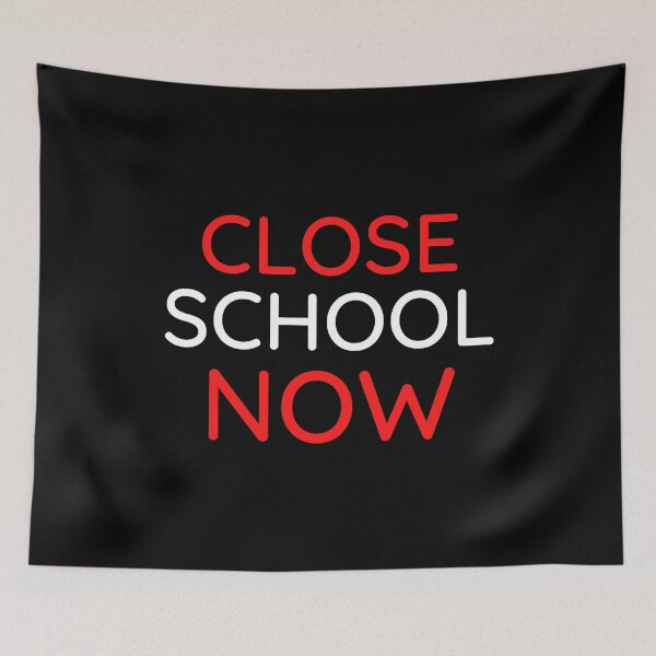 Item preview, Close School Now designed and sold by ReshenNY.