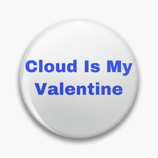 Item preview, Cloud is my Valentine  designed and sold by Yeewen1234.