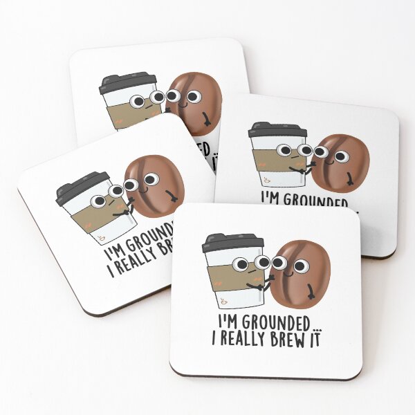 Item preview, I'm Grounded I Really Brew It Funny Coffee Puns  designed and sold by punnybone.