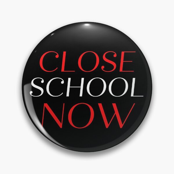 Item preview, Close School Now designed and sold by ReshenNY.