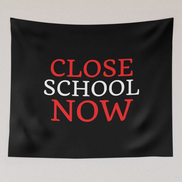 Item preview, Close School Now designed and sold by ReshenNY.