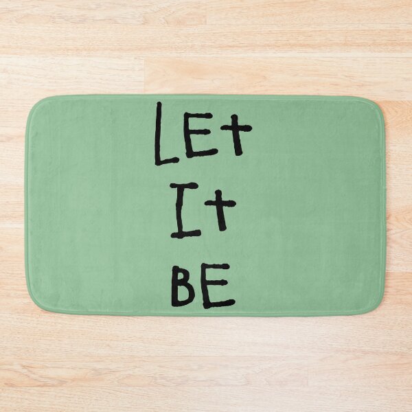 Item preview, Let It Be designed and sold by QuotesDogma.