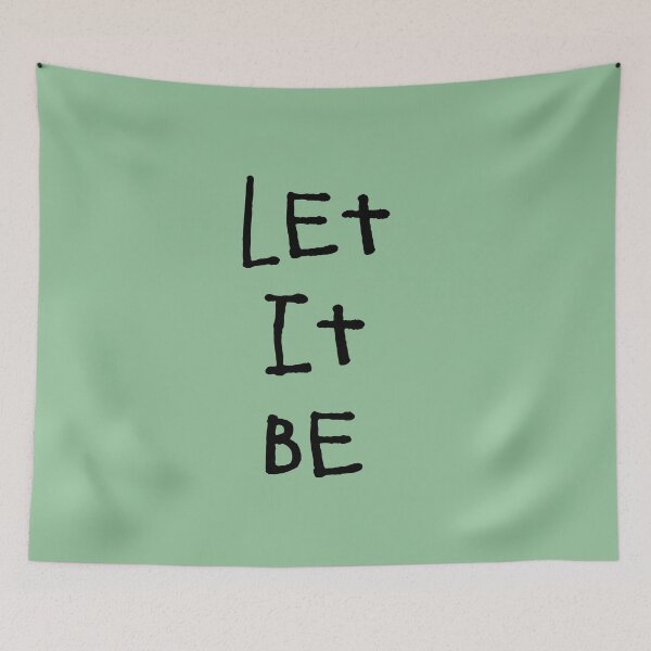 Item preview, Let It Be designed and sold by QuotesDogma.