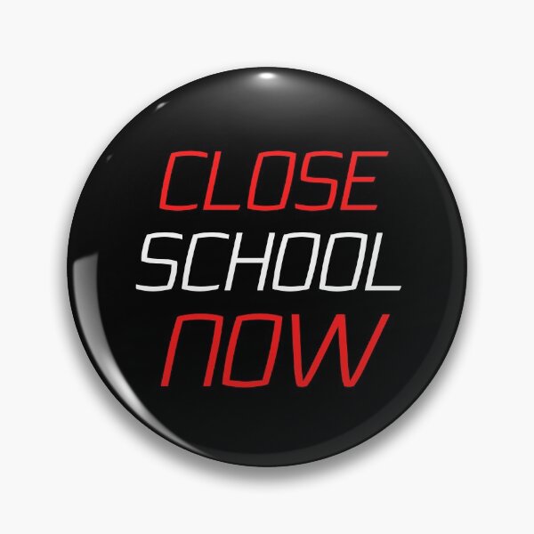 Item preview, Close School Now designed and sold by ReshenNY.