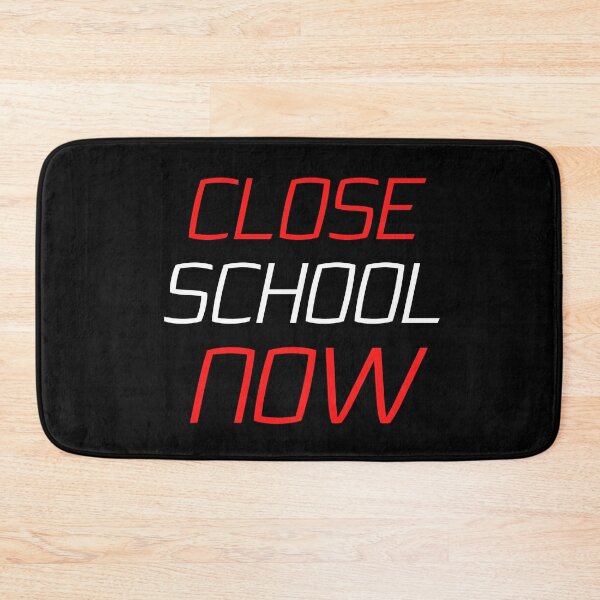 Item preview, Close School Now designed and sold by ReshenNY.