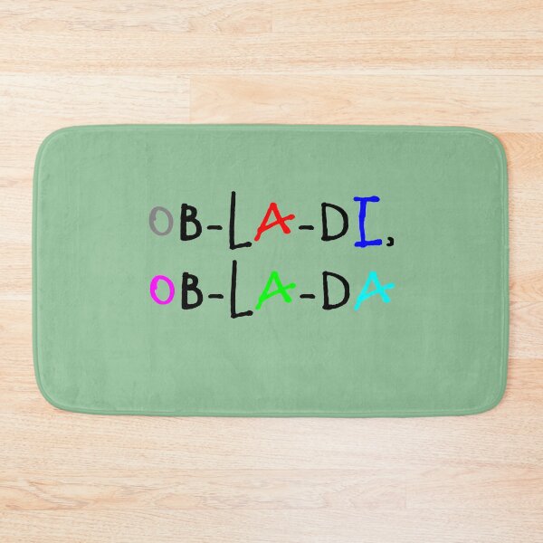 Item preview, Ob-La-Di, Ob-La-Da designed and sold by QuotesDogma.