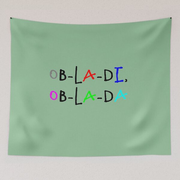 Item preview, Ob-La-Di, Ob-La-Da designed and sold by QuotesDogma.