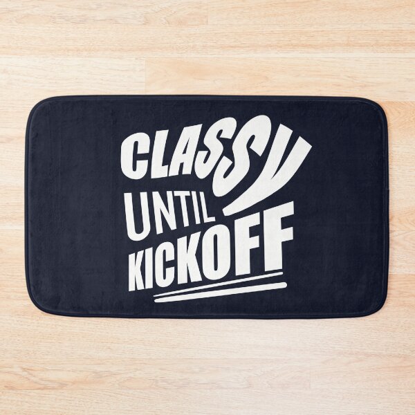 Item preview, Classy Until Kickoff Football, Funny Football, Football Fan, Cute Women's, Girly Football  designed and sold by Childy.