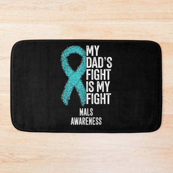 Item preview, My Dad's Fight Is My Fight Mals Awareness designed and sold by lolahomya.