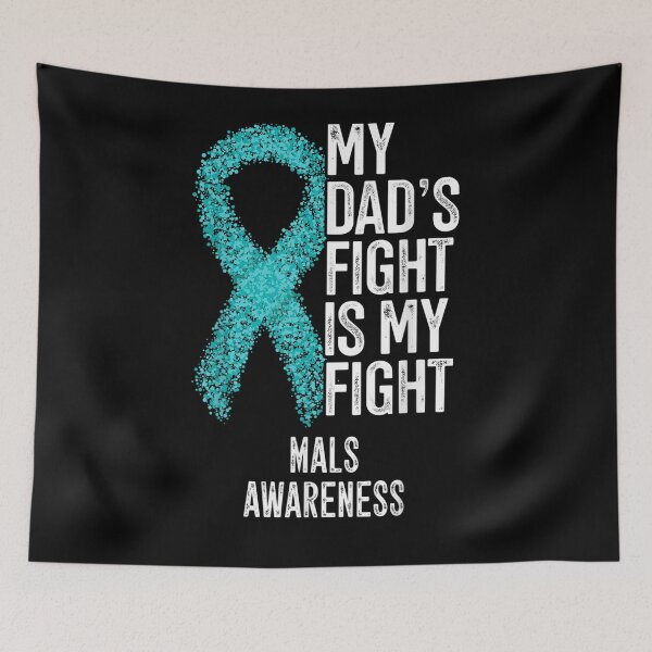 Item preview, My Dad's Fight Is My Fight Mals Awareness designed and sold by lolahomya.