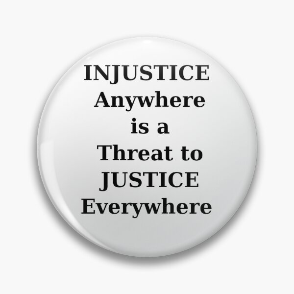 Item preview, Injustice Anywhere is a threat to Justice Everywhere designed and sold by ActRightToday.