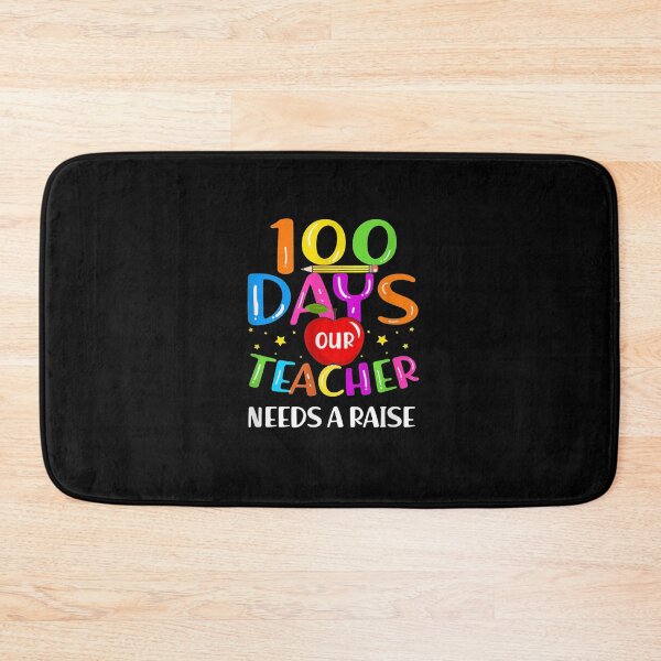 Item preview, Teacher Needs A Raise 100 Days Of School 100th Day Students designed and sold by lolahomya.