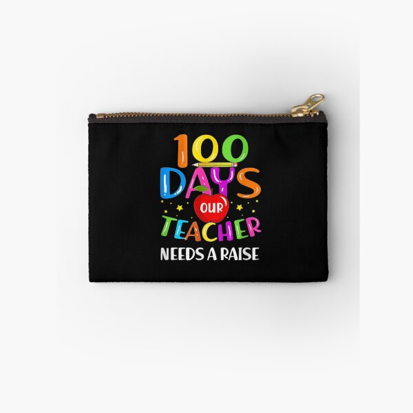 Item preview, Teacher Needs A Raise 100 Days Of School 100th Day Students designed and sold by lolahomya.