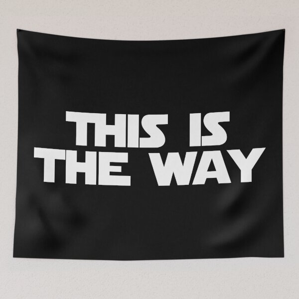 Item preview, This Is The Way Funny Space Western Sci Fi Quote  designed and sold by Singhe Design.