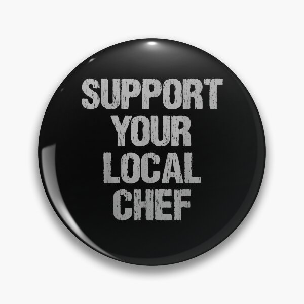 Item preview, Support Your Local Chef designed and sold by lolahomya.