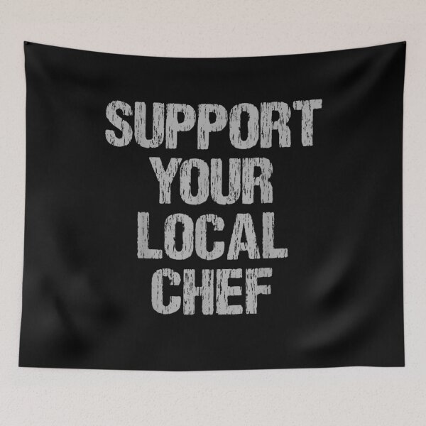 Item preview, Support Your Local Chef designed and sold by lolahomya.