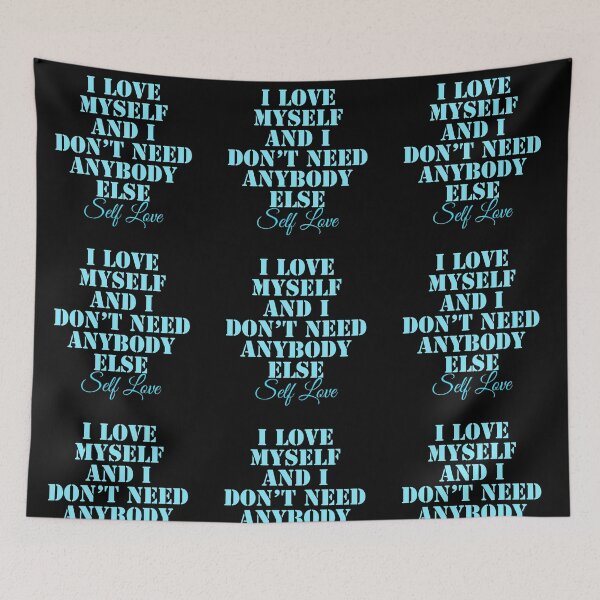 Item preview,  I Love Myself And I Don't Need Anybody Else - Blue designed and sold by IslandDrip.