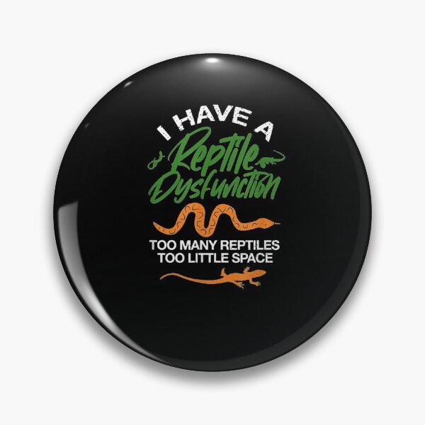 Item preview, A Reptile Dysfunction Too Many Reptiles Too Little Space designed and sold by lolahomya.
