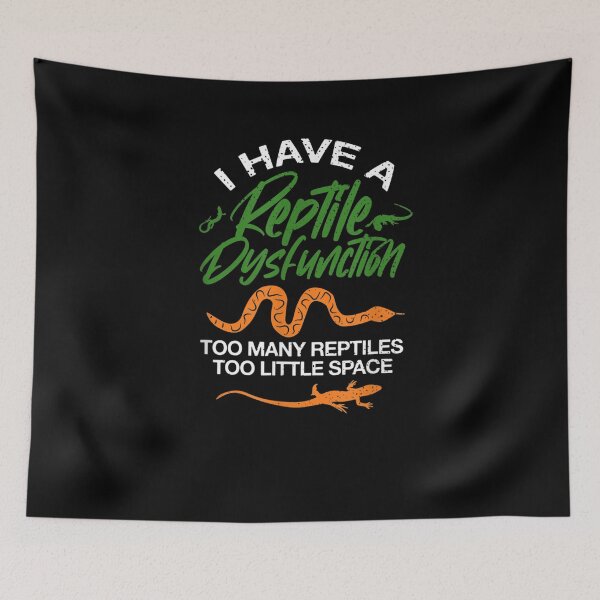 Item preview, A Reptile Dysfunction Too Many Reptiles Too Little Space designed and sold by lolahomya.