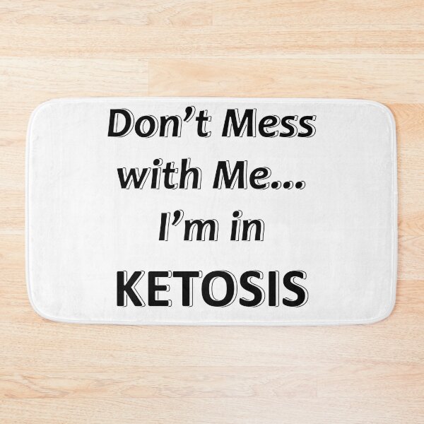 Artikelvorschau, Leg dich nicht mit mir an, ich bin in Ketosis entworfen und verkauft von JWIZZY.