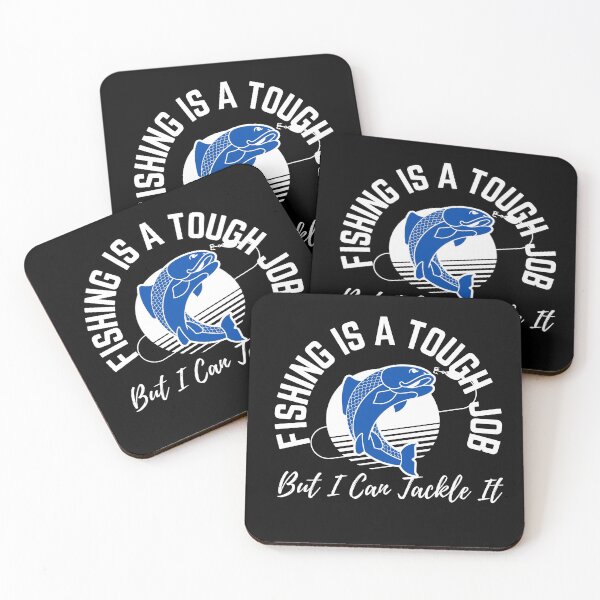 Item preview, Fishing Is A Tough Job But I Can Tackle It designed and sold by Nanthi89.