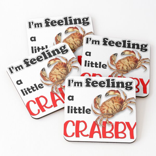 Item preview, I'M FEELING A LITTLE CRABBY designed and sold by Kybruno's Creations.