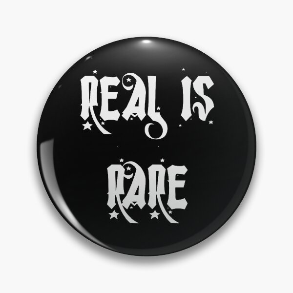 Item preview, Real is Rare-BG designed and sold by ActRightToday.