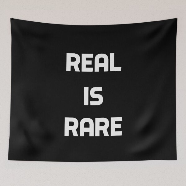 Item preview, Real is Rare-BG designed and sold by ActRightToday.