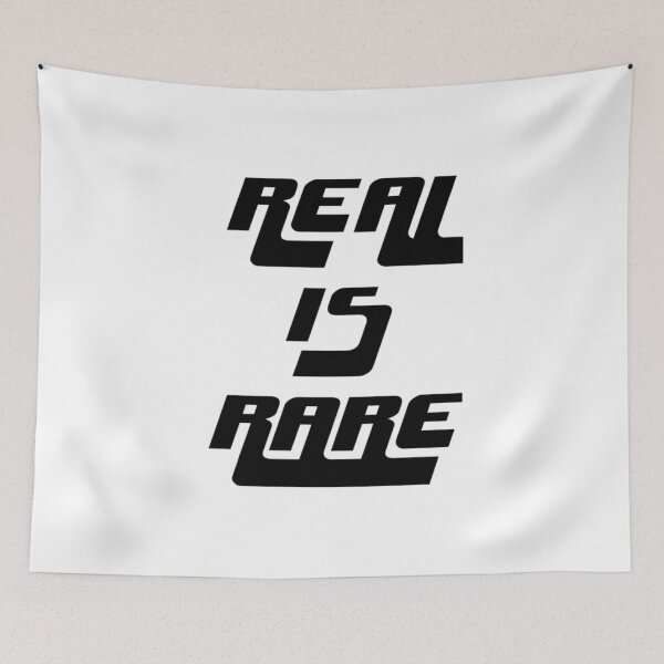 Item preview, Real is Rare designed and sold by ActRightToday.