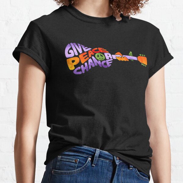 Give Peace A Chance T-Shirts for Sale | Redbubble