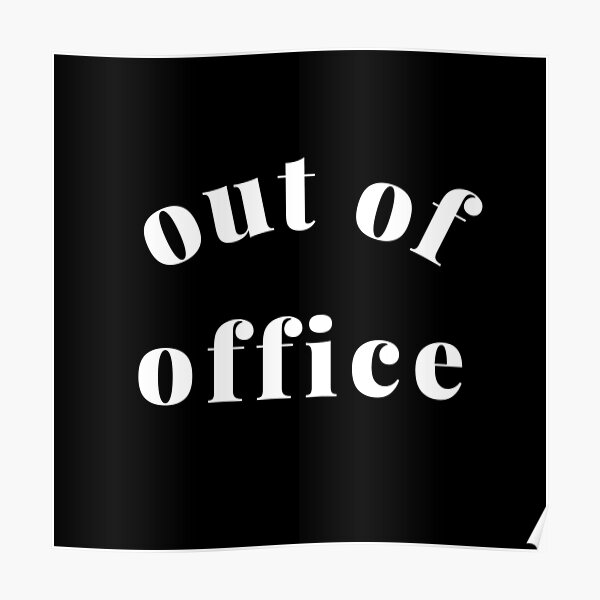 "Out of Office Slogan Design. Funny Working From Home Quote. Going on