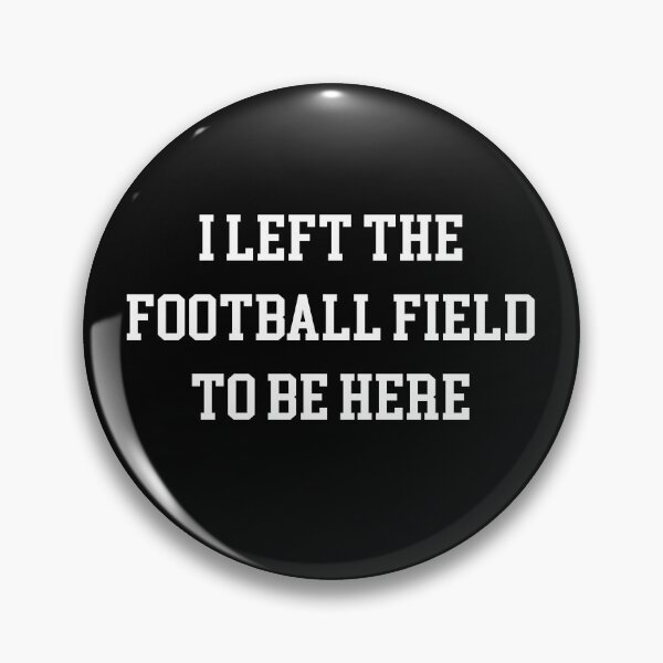 Item preview, Football Coach Football Player Gifts Men Left Football Field designed and sold by merch8002.