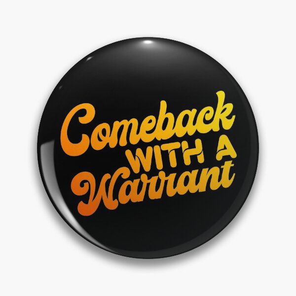 Item preview, Comeback With a warrant  designed and sold by KGN  CREATIVITY.