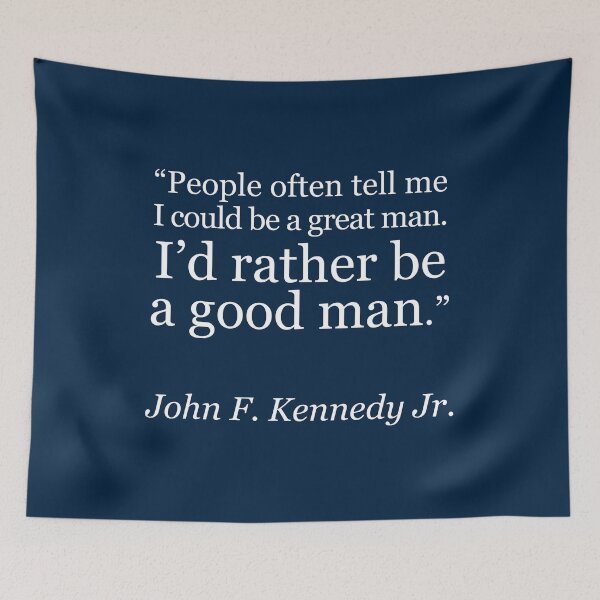 Item preview, John F. Kennedy Jr. | JFK Jr. quote designed and sold by MoonDweller.