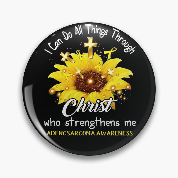 Item preview, I Can Do All Things Through Christ Who Strengthens Me Adenosarcoma Awareness designed and sold by rechardtee.