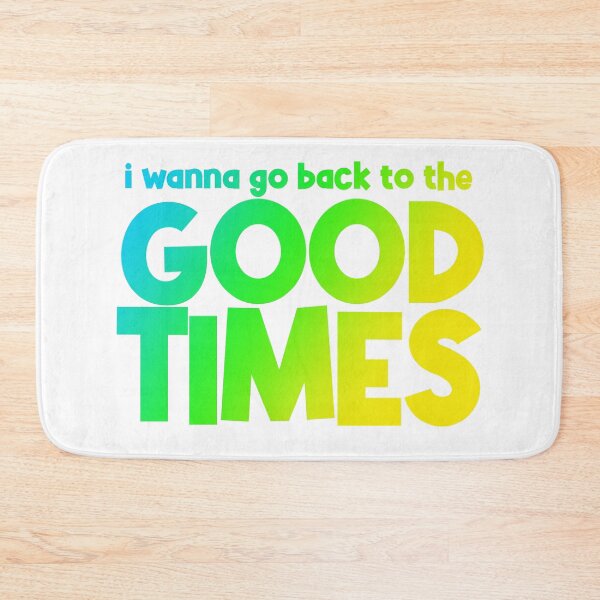 Item preview, Treasure ‘I Wanna Go Back To The Good Times’ designed and sold by StrayPop.