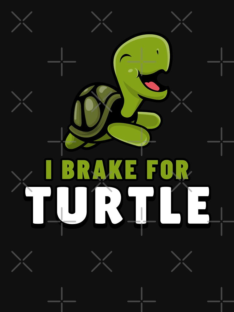 Disover I Brake For Turtle Happy Tortoise Classic T-Shirt