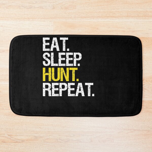 Item preview, Eat Sleep Hunt Repeat for a Bounty Hunter designed and sold by tbauernhoferbiz.