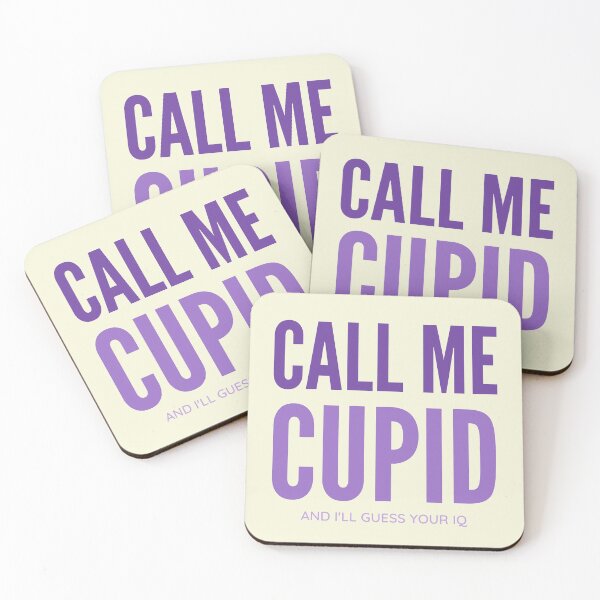 Item preview, Call me cupid and I will guess your IQ designed and sold by DrawingBoard.