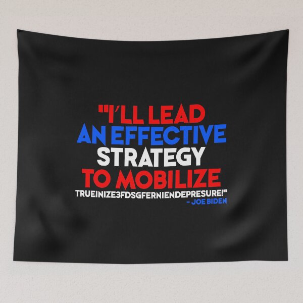 Item preview, "I'll lead an effective strategy to mobilize trueinize3fdsgferniendepresure!" -Joe Biden designed and sold by Sticker Up.